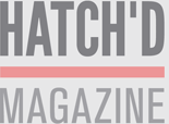 Hatch'd Magazine's Homepage